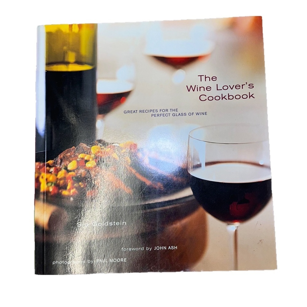 The Wine Lover's Cookbook: Great Meals for the Perfect Glass of Wine